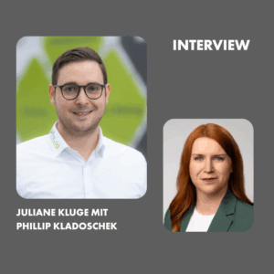 Juliane Kluge mit Phillip Kladoschek im Interview